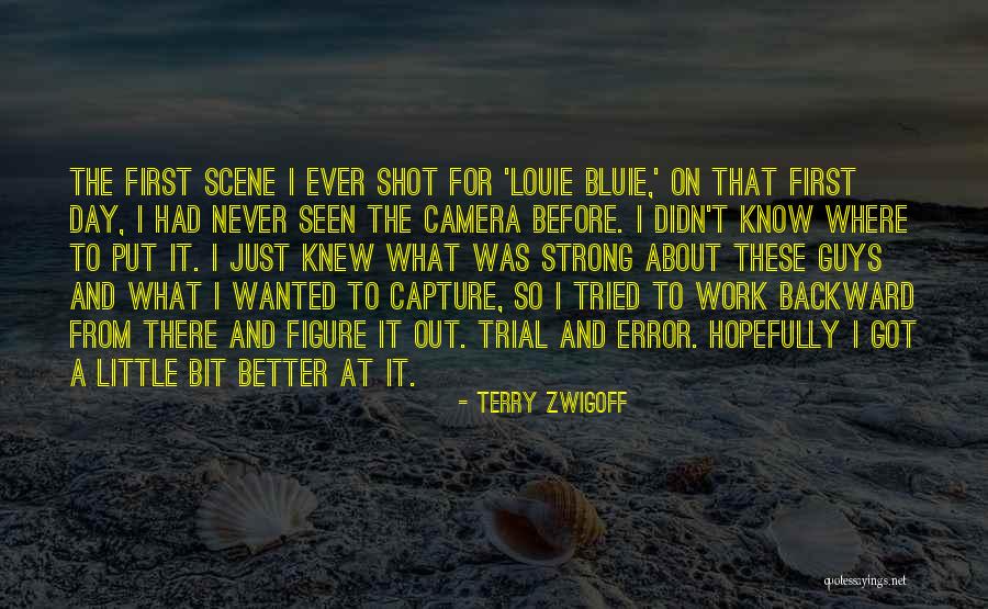 Capture The Day Quotes By Terry Zwigoff Capture The Day Quotes By Terry Zwigoff