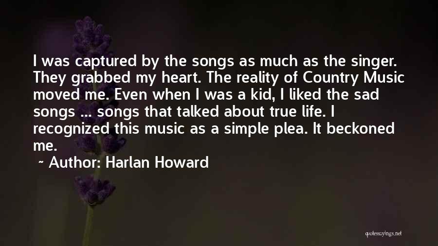 Captured Heart Quotes By Harlan Howard