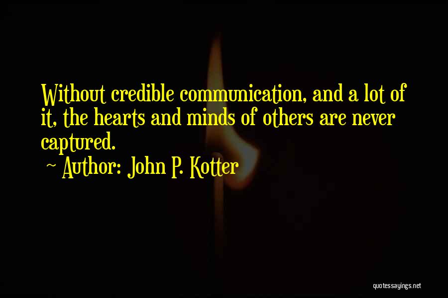 Captured Heart Quotes By John P. Kotter