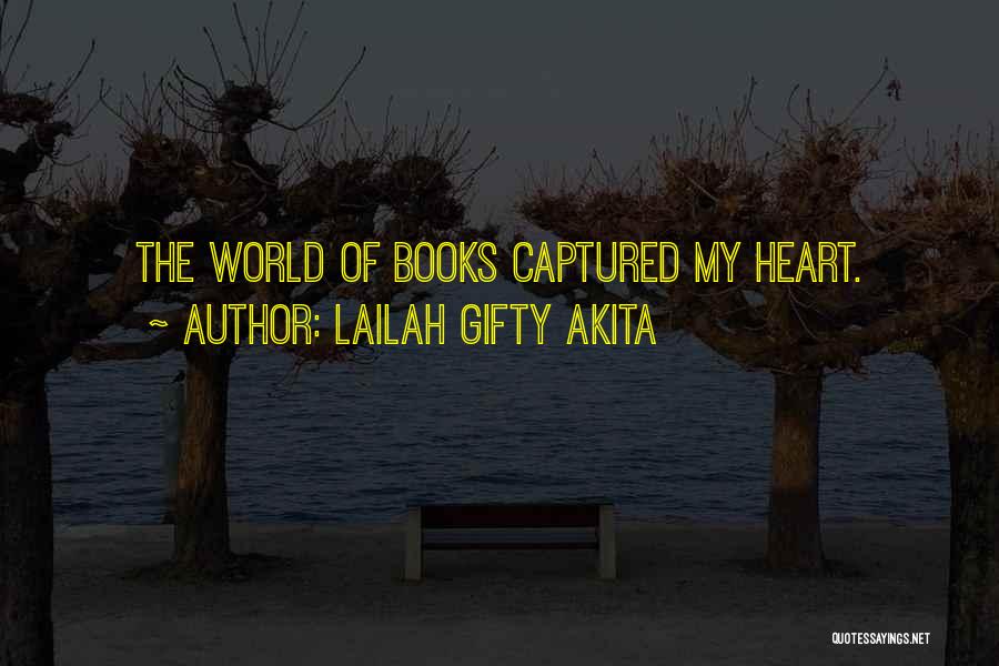 Captured Heart Quotes By Lailah Gifty Akita