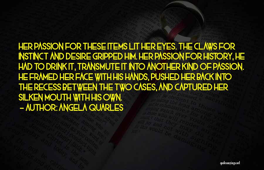 Captured In Her Eyes Quotes By Angela Quarles