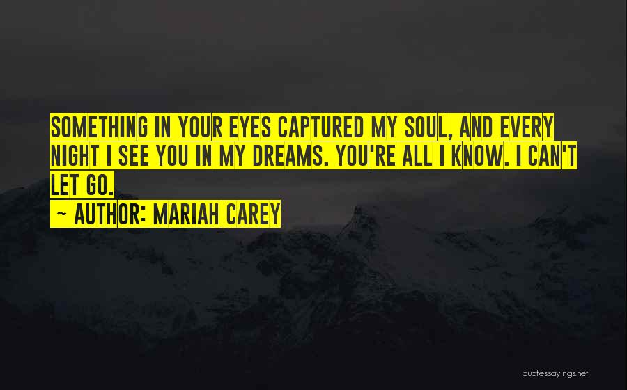 Captured In Her Eyes Quotes By Mariah Carey