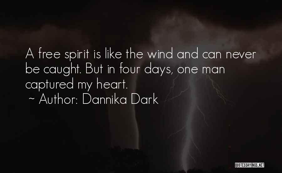 Captured My Heart Quotes By Dannika Dark