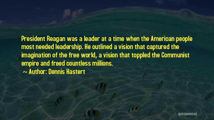 Captured Quotes By Dennis Hastert