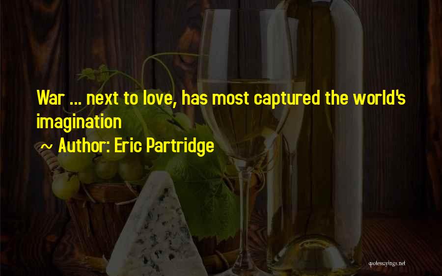 Captured Quotes By Eric Partridge