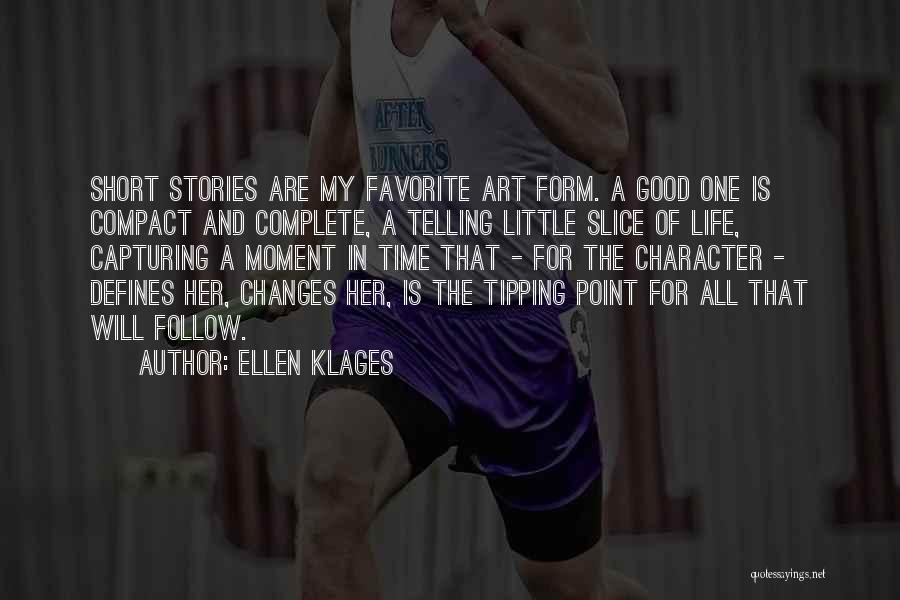 Capturing A Moment In Time Quotes By Ellen Klages