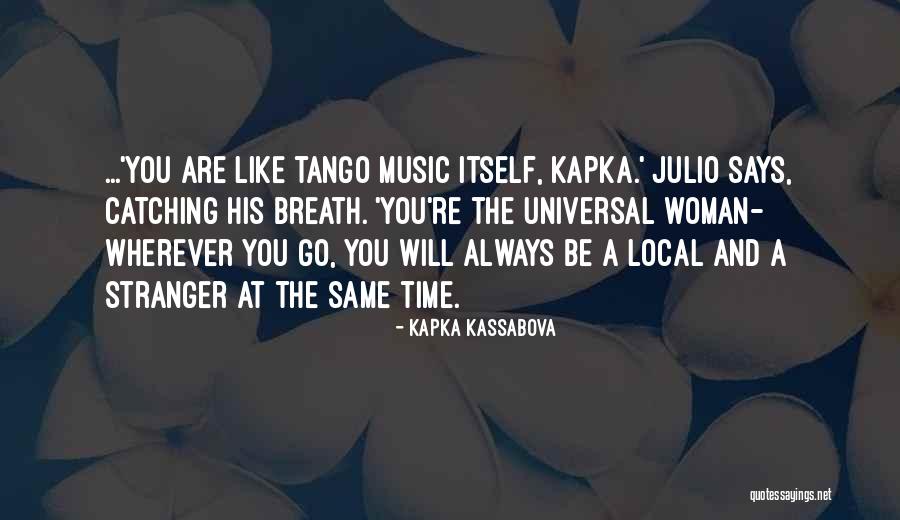 Capturing Beauty Quotes By Kapka Kassabova Capturing Beauty Quotes By Kapka Kassabova