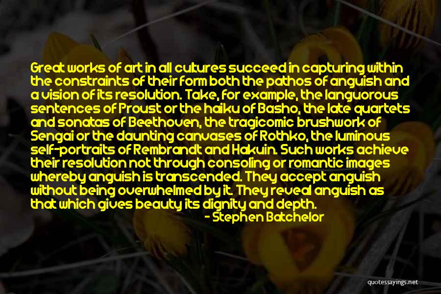Capturing Beauty Quotes By Stephen Batchelor Capturing Beauty Quotes By Stephen Batchelor