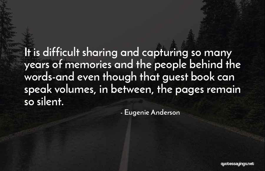 Capturing Memories Quotes By Eugenie Anderson Capturing Memories Quotes By Eugenie Anderson