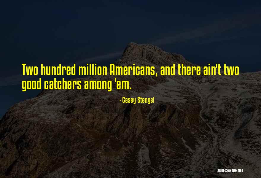 Capucins Biblioth Que Quotes By Casey Stengel Capucins Biblioth Que Quotes By Casey Stengel