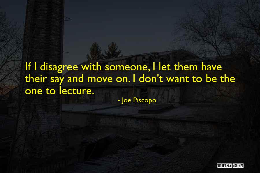 Capullo De Mariposa Quotes By Joe Piscopo Capullo De Mariposa Quotes By Joe Piscopo