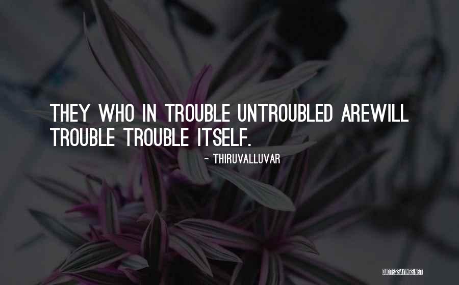Caputo Brothers Quotes By Thiruvalluvar Caputo Brothers Quotes By Thiruvalluvar