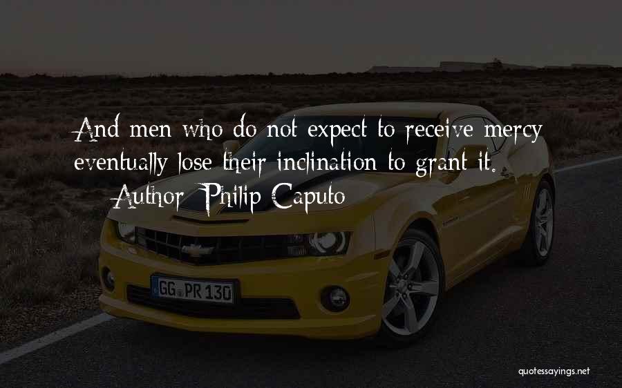 Caputo Quotes By Philip Caputo