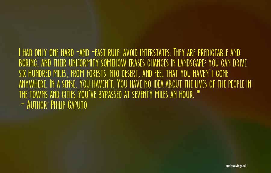 Caputo Quotes By Philip Caputo