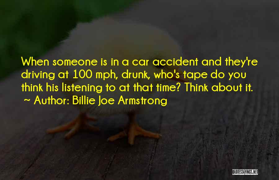 Car Accident Quotes By Billie Joe Armstrong