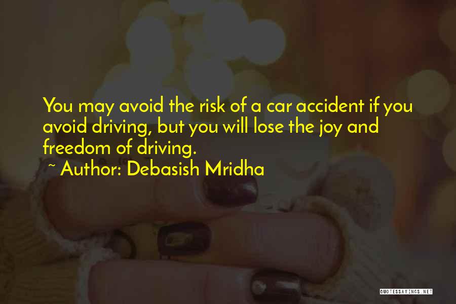 Car Accident Quotes By Debasish Mridha