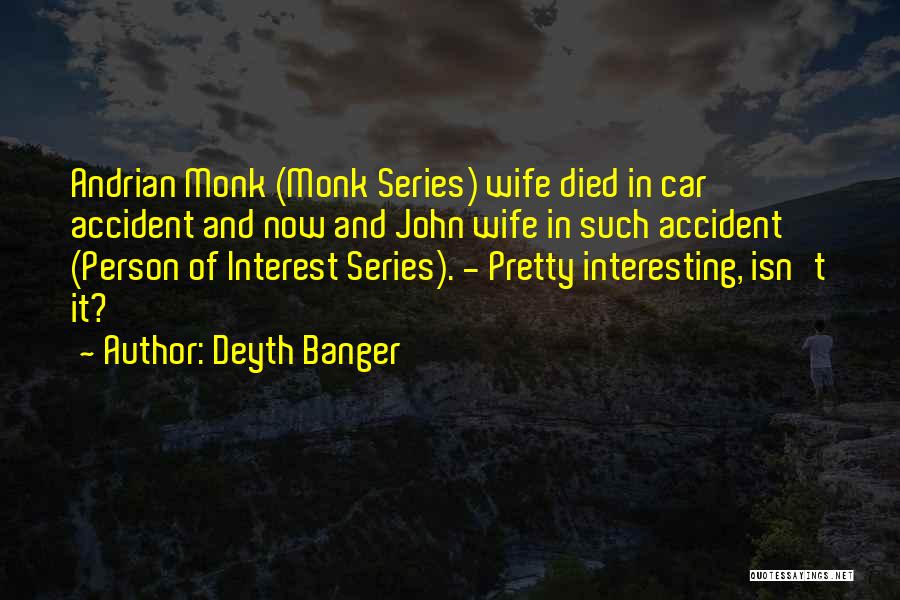 Car Accident Quotes By Deyth Banger