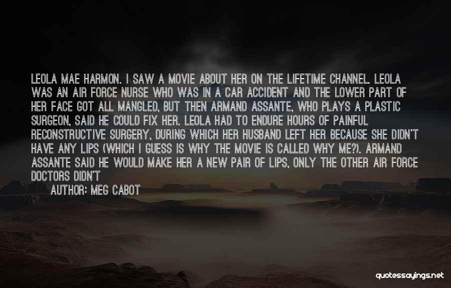 Car Accident Quotes By Meg Cabot