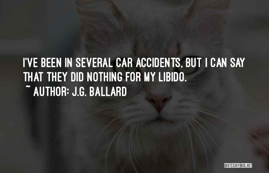 Car Accidents Quotes By J.G. Ballard