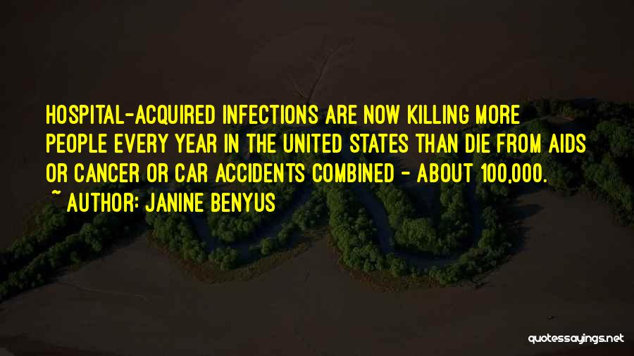 Car Accidents Quotes By Janine Benyus