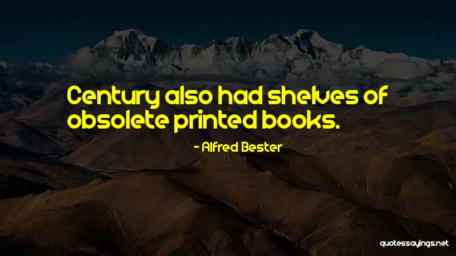 Car Airbag Quotes By Alfred Bester