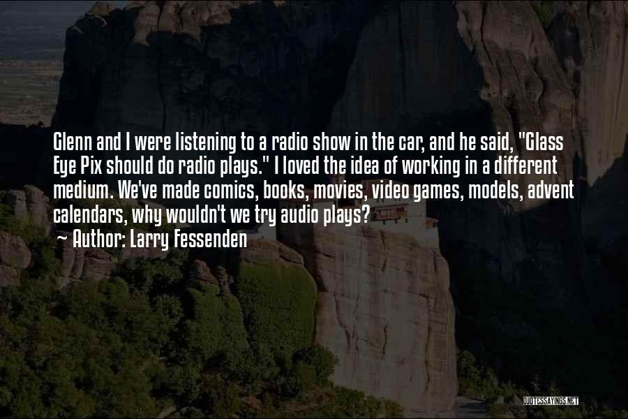 Car Audio Quotes By Larry Fessenden