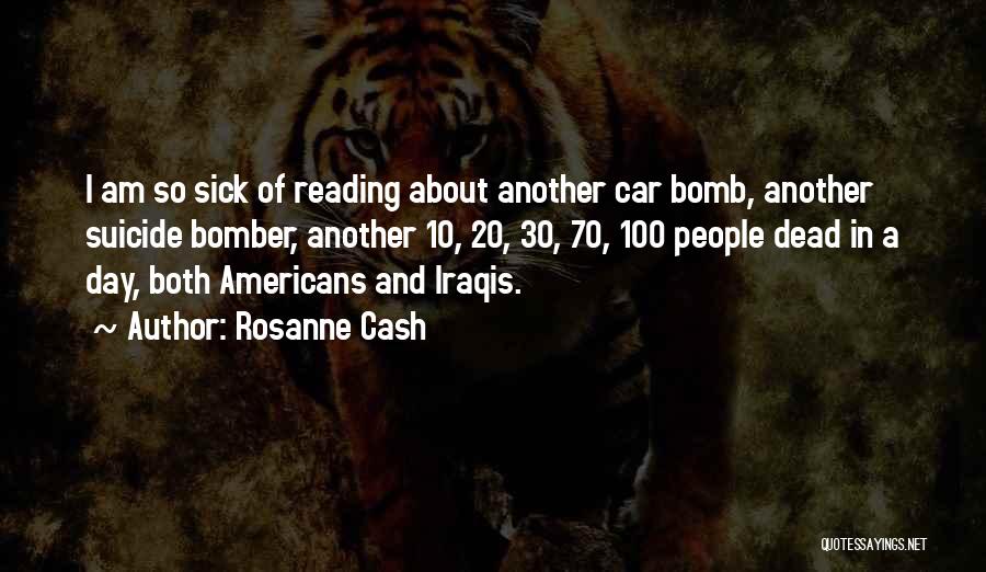Car Bomb Quotes By Rosanne Cash