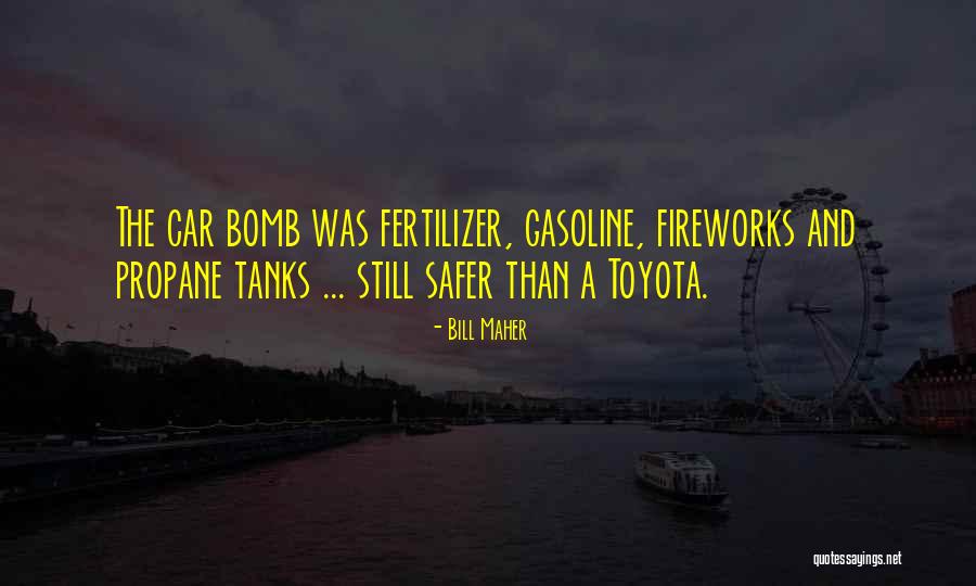 Car Bombs Quotes By Bill Maher Car Bombs Quotes By Bill Maher