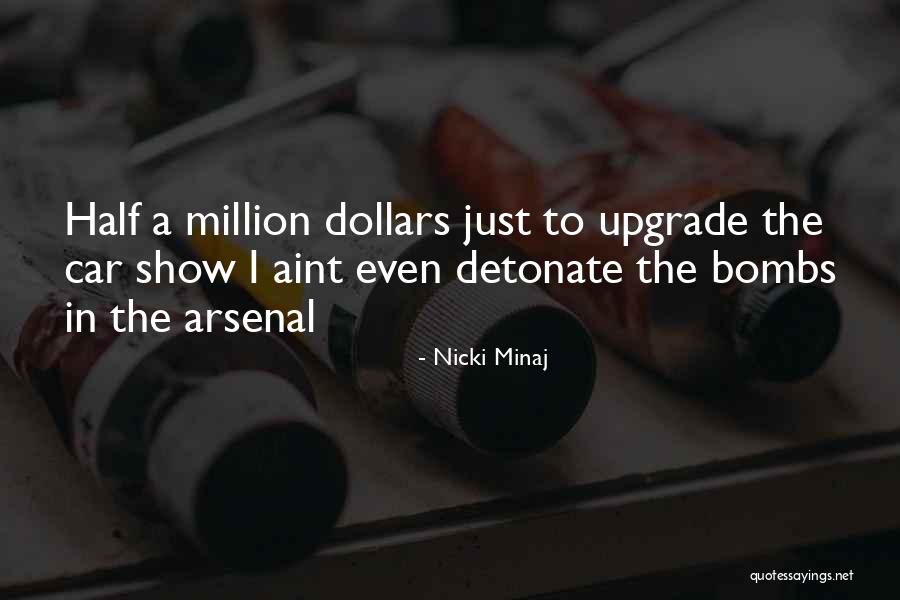 Car Bombs Quotes By Nicki Minaj Car Bombs Quotes By Nicki Minaj