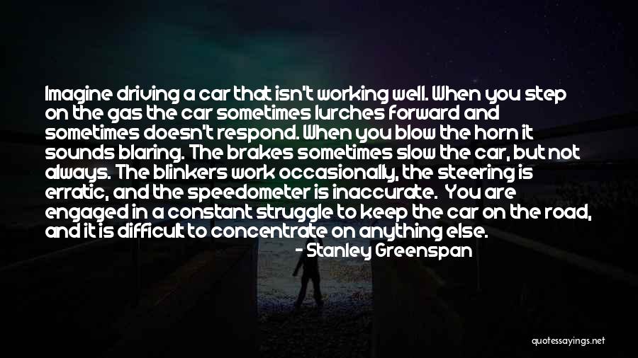 Car Brakes Quotes By Stanley Greenspan Car Brakes Quotes By Stanley Greenspan