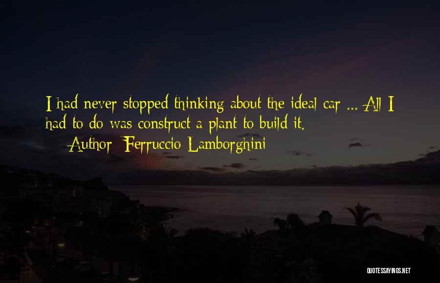 Car Build Quotes By Ferruccio Lamborghini