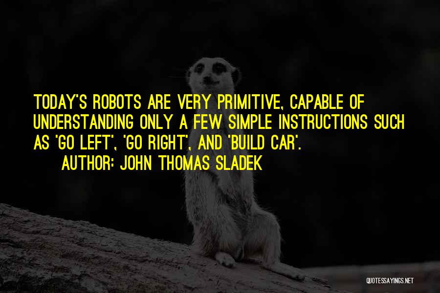 Car Build Quotes By John Thomas Sladek