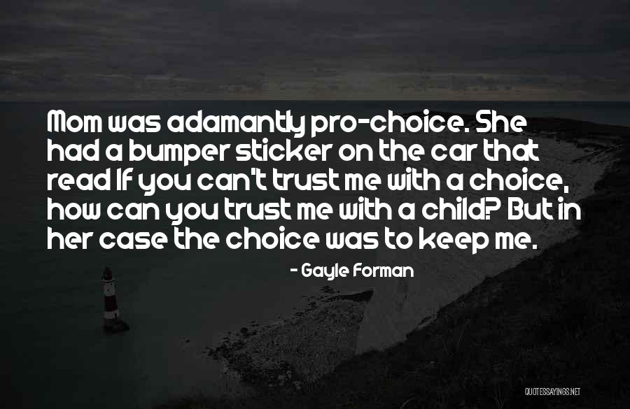 Car Bumper Sticker Quotes By Gayle Forman Car Bumper Sticker Quotes By Gayle Forman