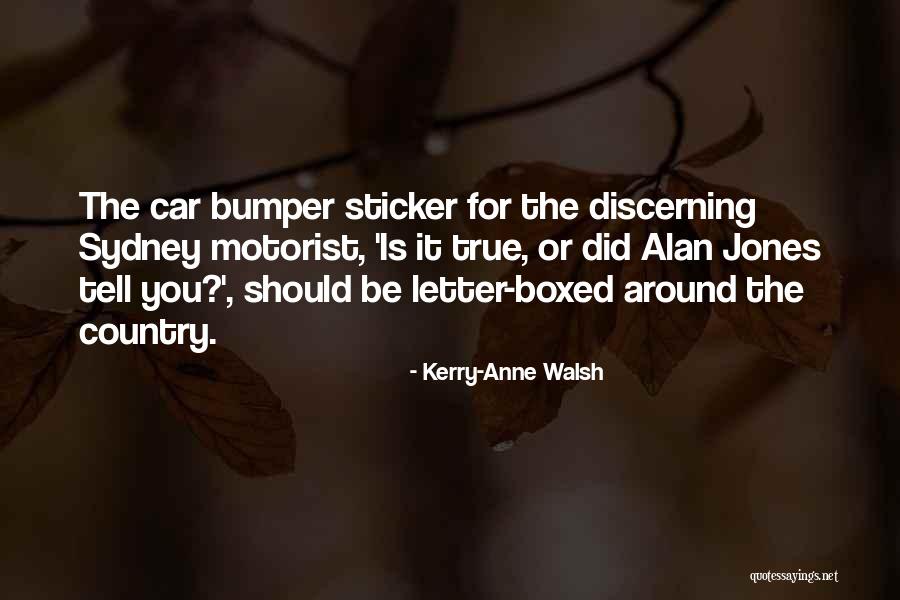 Car Bumper Sticker Quotes By Kerry-Anne Walsh Car Bumper Sticker Quotes By Kerry-Anne Walsh