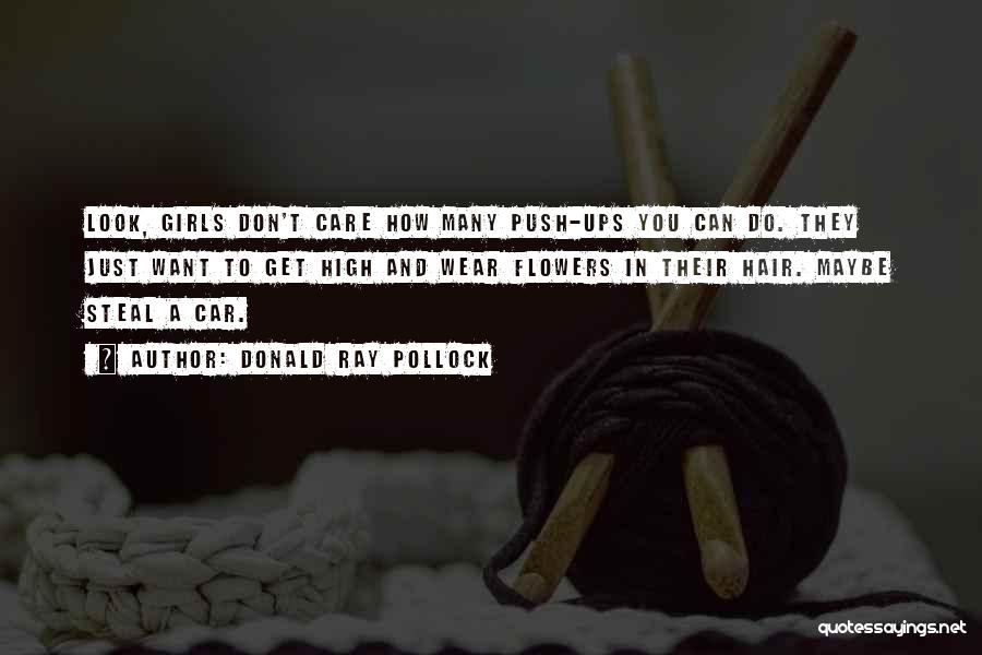Car Care Quotes By Donald Ray Pollock