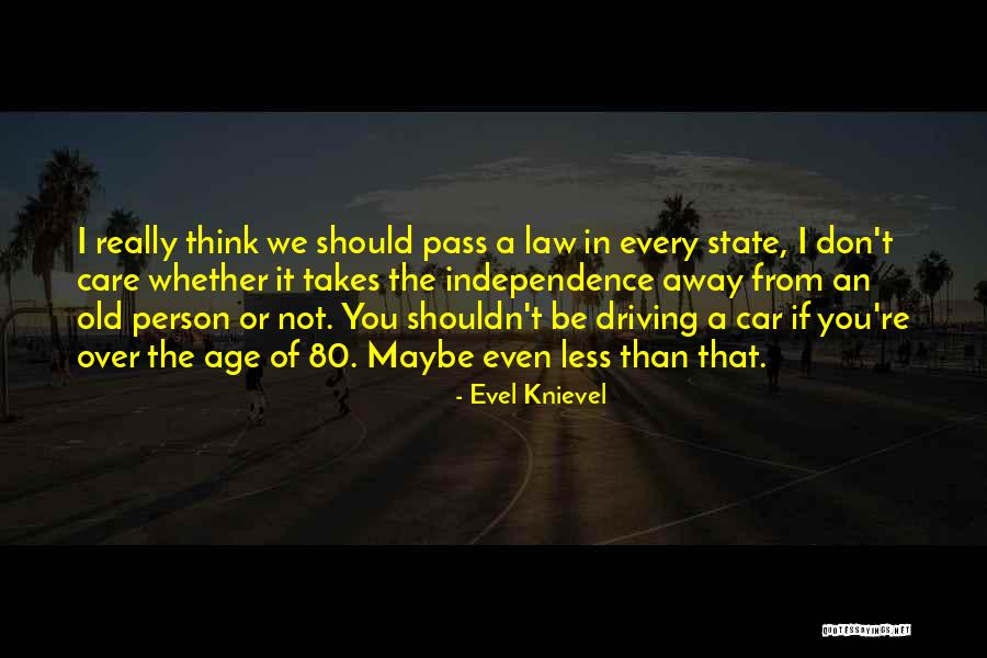 Car Care Quotes By Evel Knievel