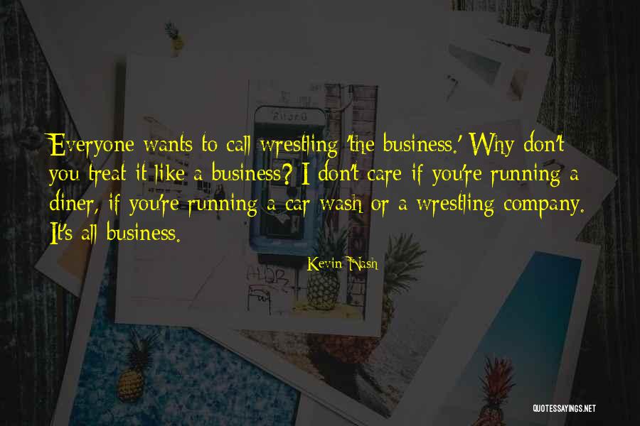 Car Care Quotes By Kevin Nash Car Care Quotes By Kevin Nash