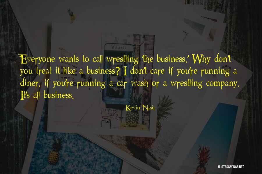 Car Care Quotes By Kevin Nash