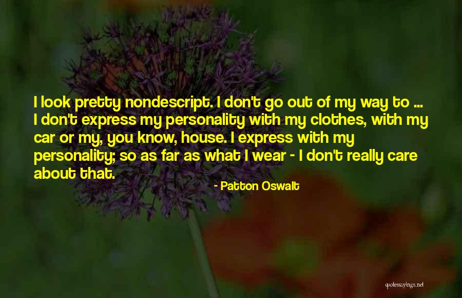 Car Care Quotes By Patton Oswalt