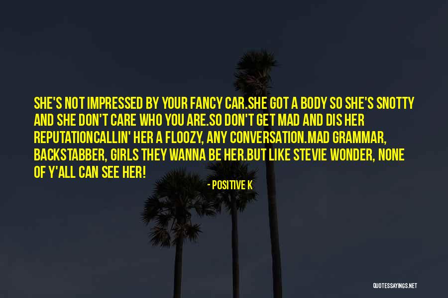 Car Care Quotes By Positive K