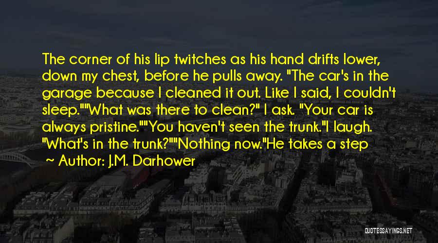 Car Clean Quotes By J.M. Darhower