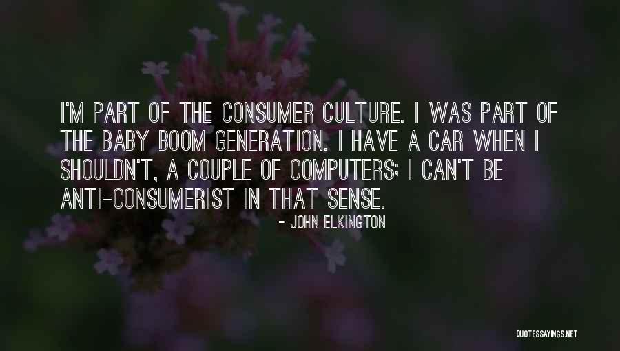 Car Culture Quotes By John Elkington Car Culture Quotes By John Elkington