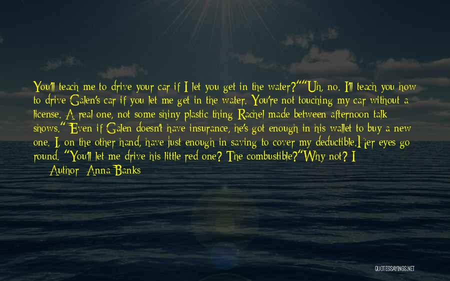 Car Deal Quotes By Anna Banks