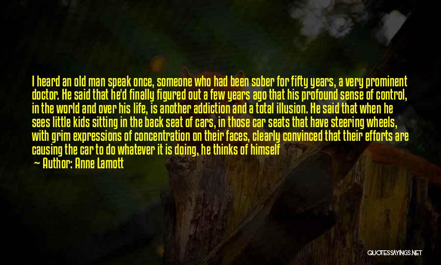 Car Driver Quotes By Anne Lamott