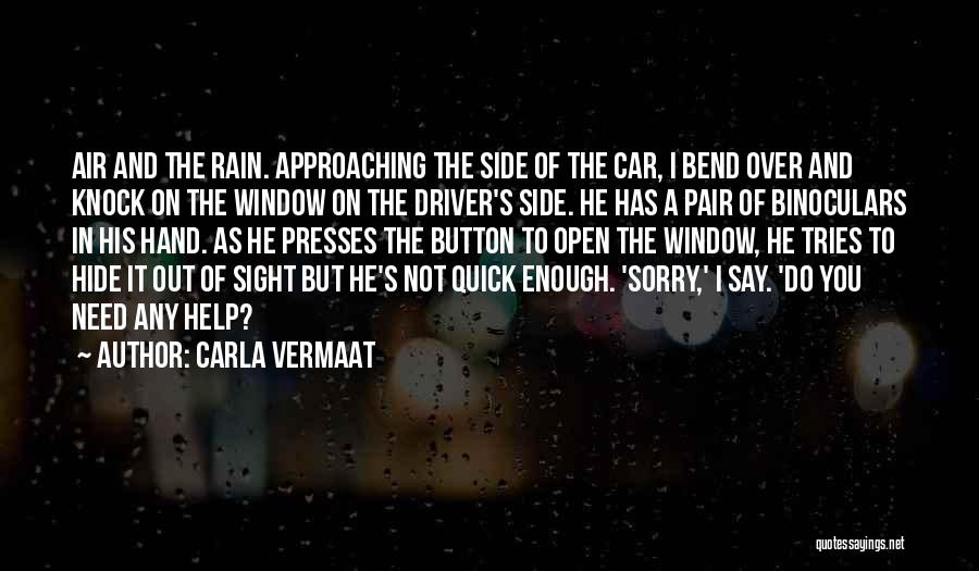 Car Driver Quotes By Carla Vermaat