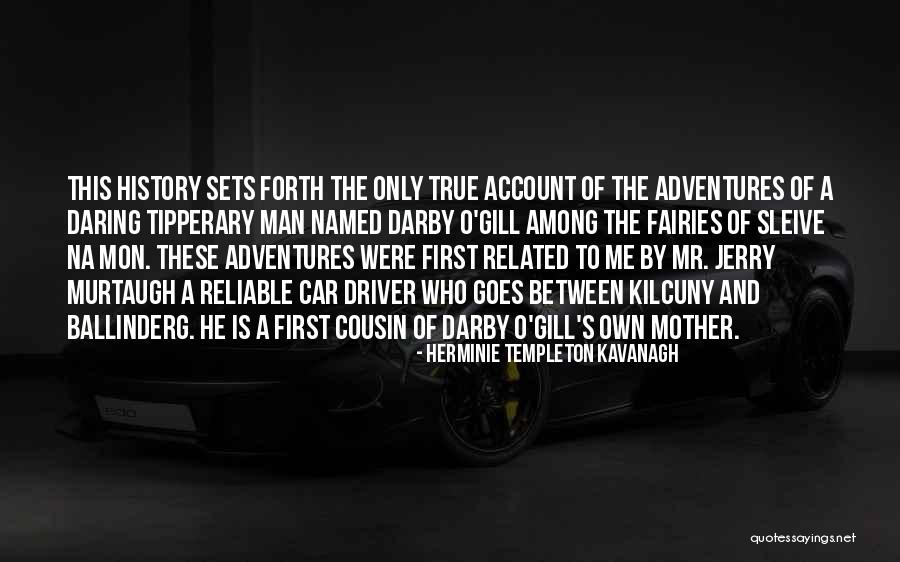 Car Driver Quotes By Herminie Templeton Kavanagh