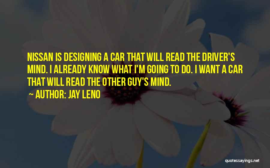 Car Driver Quotes By Jay Leno