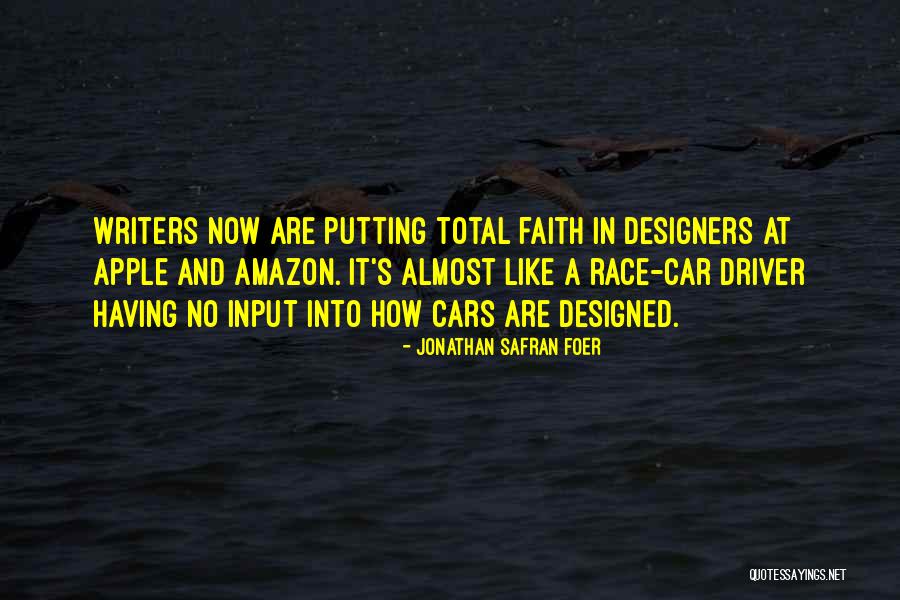 Car Driver Quotes By Jonathan Safran Foer