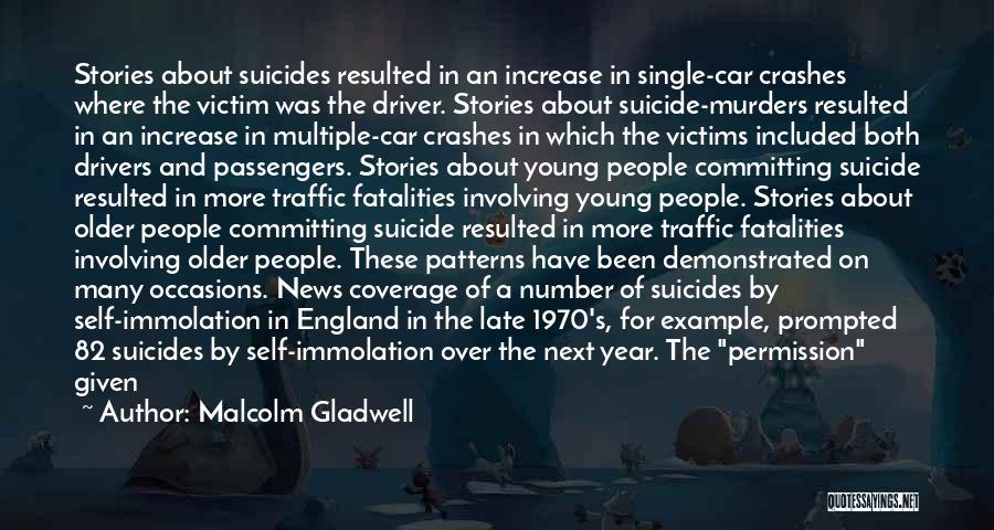 Car Driver Quotes By Malcolm Gladwell