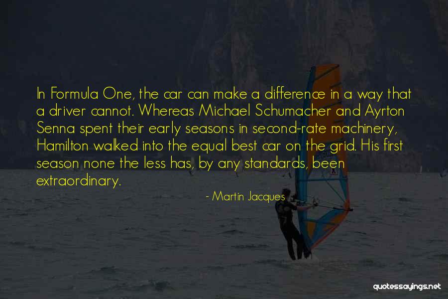 Car Driver Quotes By Martin Jacques